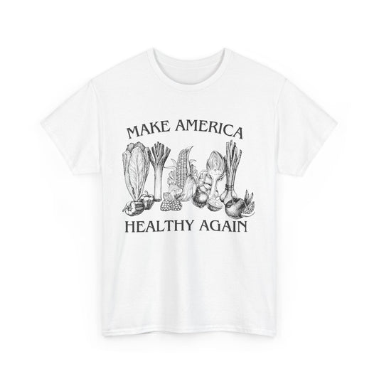 Make America Healthy Again Vegetables T-Shirt