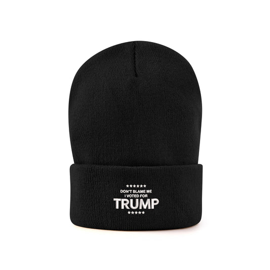 Dont blame me I voted for Trump Winter Hat Knit