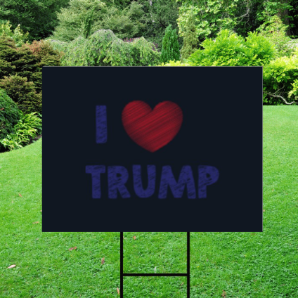 I Heart Trump - Election 2024 Yard Sign w/ Stake