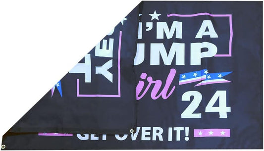 Yes, I'm A Trump Girl 2024 Get Over It! 3'x5 Flag