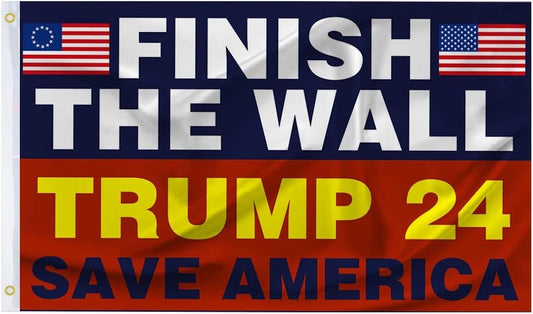 Finish The Wall trump 2024 Flag 3x5 Feet