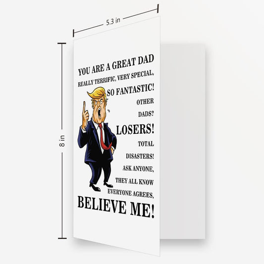 You are a Great Dad Donald Trump Fathers Day Card