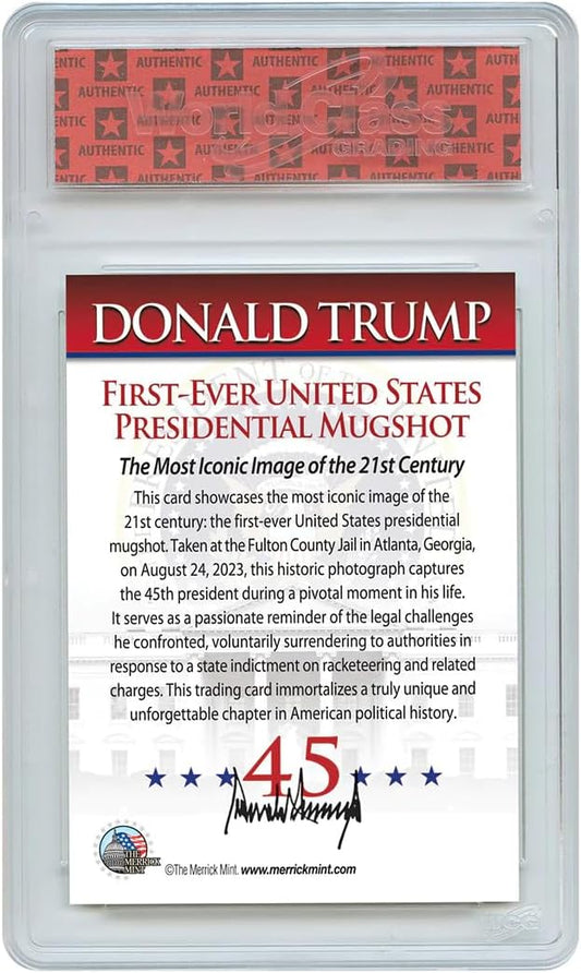 Limited Edition Donald Trump Mugshot Collector Trading Card - Graded Gem Mint 10