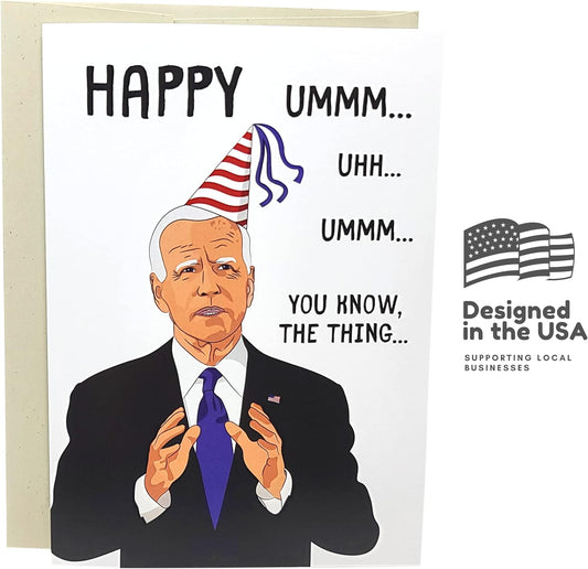 Funny Joe Biden Birthday Card Happy Ummm Ummm You know the thing