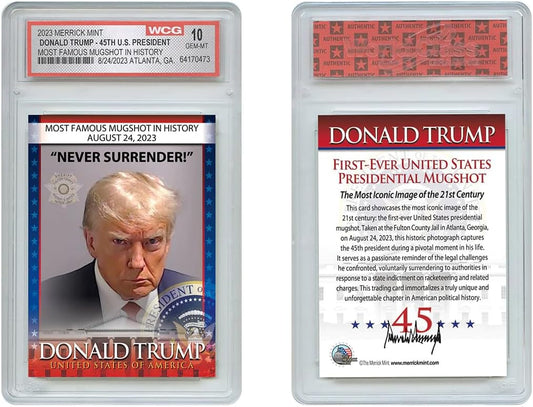 Limited Edition Donald Trump Mugshot Collector Trading Card - Graded Gem Mint 10