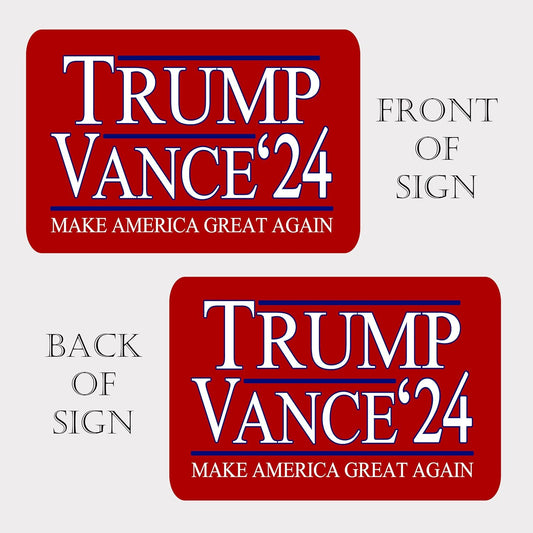 Red Trump Vance 2024 Make America Great Again 2 sided Lawn Sign