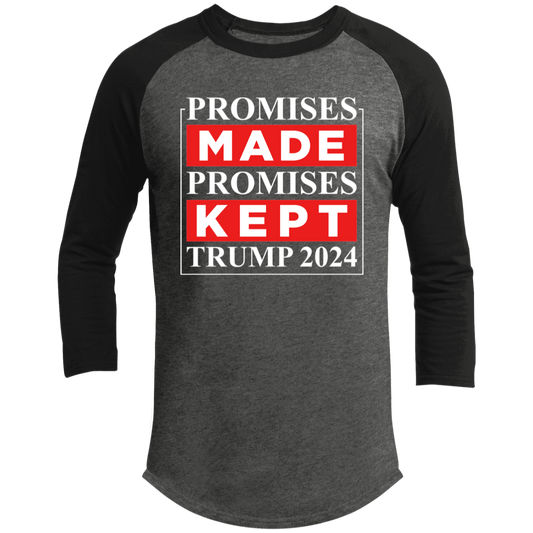 Promises Made Promises Kept Trump 2024  Raglan Sleeve Shirt