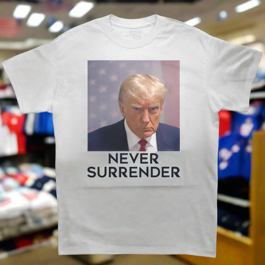 Donald Trump Mug Shot Never Surrender T-Shirt Fulton County GA